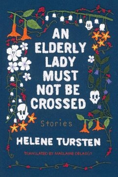 An Elderly Lady Must Not Be Crossed - Tursten, Helene; Delargy, Marlaine