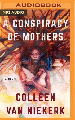 A Conspiracy of Mothers - Niekerk, Colleen van