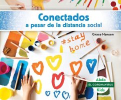 Conectados a Pesar de la Distancia Social (Staying Connected While Social Distancing) - Hansen, Grace