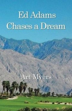 Ed Adams Chases A Dream - Myers, Art