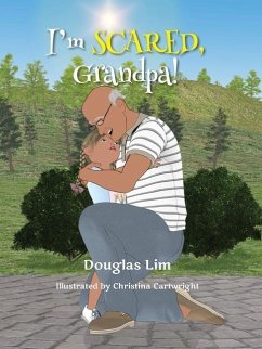 I'm Scared, Grandpa! - Lim, Douglas