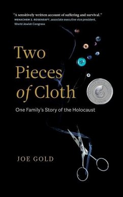 Two Pieces of Cloth: One Family's Story of the Holocaust - Gold, Joe