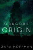 Obscure Origin