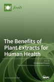 The Benefits of Plant Extracts for Human Health