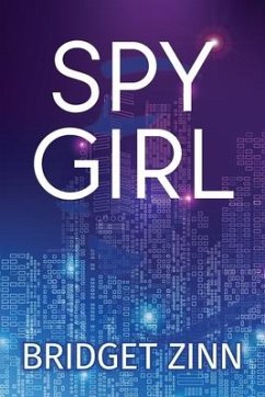 Spy Girl - Zinn, Bridget