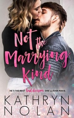 Not the Marrying Kind - Nolan, Kathryn