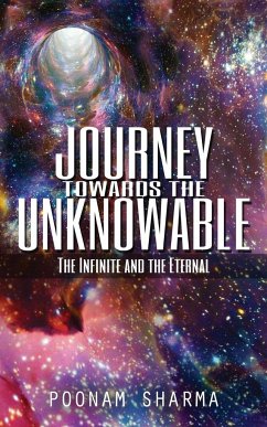 Journey Towards the Unknowable - Sharma, Poonam
