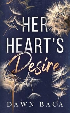 Her Heart's Desire - Baca, Dawn