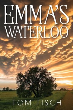 Emma's Waterloo - Tisch, Tom