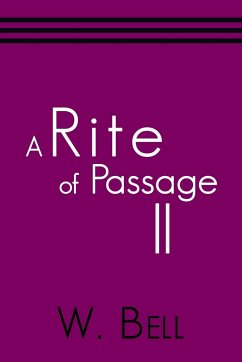 A Rite of Passage Ii - Bell, W.