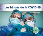 Los Héroes de la Covid-19 (Heroes of Covid-19)