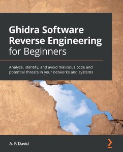 Ghidra Software Reverse Engineering for Beginners - David, A. P.