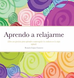 Aprendo a relajarme - López Gamero, Rosario