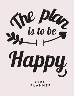 The Plan is to Be Happy 2021 Planner - Daisy, Adil