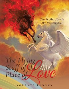 The Flying Stuff of the Place of Love - Lensky, Yolanta