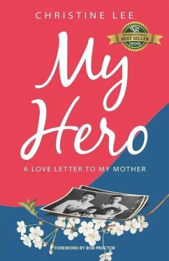 My Hero: A love letter to my mother - Lee, Christine