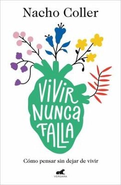 Vivir Nunca Falla / Living Never Fails - Coller, Nachio