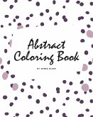 Abstract Patterns Coloring Book for Teens and Young Adults (8x10 Coloring Book / Activity Book)
