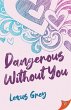 Dangerous Without You - Bild 1