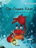 Die Omgee Krap (Afrikaans Edition of &quote;The Caring Crab&quote;)