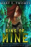 Sins of Mine: A Paranormal Prison Romance (Sinfully Sacrificed, #3) (eBook, ePUB) Sins of Mine: A Paranormal Prison Romance (Sinfully Sacrificed, #3) (eBook, ePUB)
