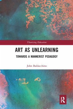 Art as Unlearning - Baldacchino, John