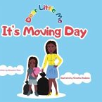 Dear Little Me; It's Moving Day