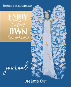 Enjoy Today Own Tomorrow Journal - Craft, Laine Lawson