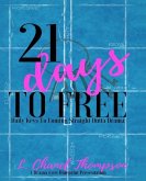 21 Days To Free