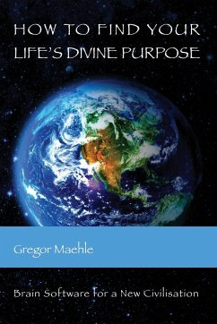 How To Find Your Life's Divine Purpose - Maehle, Gregor