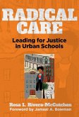 Radical Care: Leading for Justice in Urban Schools