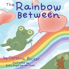 The Rainbow Between - B?cker, Carolina