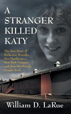 A Stranger Killed Katy - Larue, William D