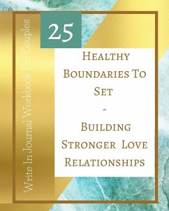 25 Healthy Boundaries To Set - Building Stronger Love Relationships - Write In Journal Workbook For Couples - Teal Gold - Toqeph