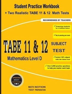 TABE 11&12 Subject Test Mathematics Level D: Student Practice Workbook + Two Realistic TABE 11&12 Math Tests - Smith, Michael