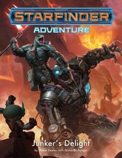 Starfinder Adventure: Junker's Delight - Keeley, Jason; Bushyager, Misha