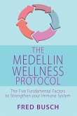 The Medellin Wellness Protocol