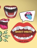 Smart-Mouth