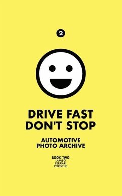 Drive Fast Don't Stop - Book 2 - Stop, Drive Fast Don't