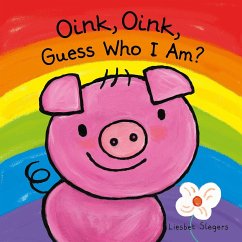 Oink, Oink, Guess Who I Am - Slegers, Liesbet