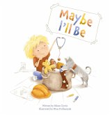 Maybe I'll Be Maybe I'll Be