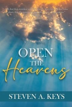 Open the Heavens - Keys, Steven A.