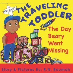The Traveling Toddler: The Day Beary Went Missing - Boumah