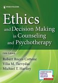 ETHICS AND DECISION-MAKING IN COUNSELING AND PSYCHOTHERAPY 5E