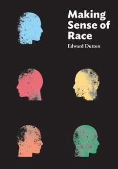 Making Sense of Race - Dutton, Edward