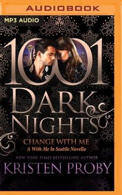 Change with Me: A with Me in Seattle Novella - Proby, Kristen