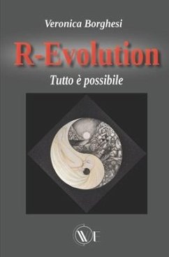 R-Evolution: Tutto è possibile - Borghesi, Veronica