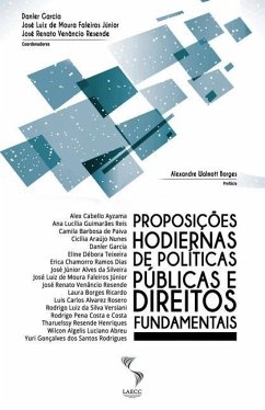 Proposições hodiernas de políticas públicas e direitos fundamentais - de Moura Faleiros Júnior, José Luiz; Garcia, Danler; Venâncio Resende, José Renato