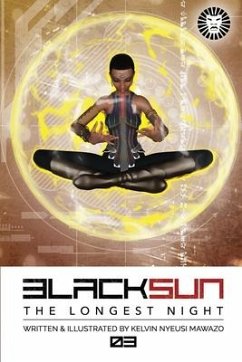 Black Sun: The Longest Night 03: Visions - Nyeusi Mawazo, Kelvin