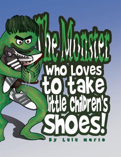 The Monster Who Loves to Take Little Children's Shoes! - Marie, Lulu